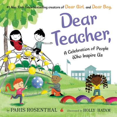 Dear Teacher,: A Celebration of People Who Inspire Us (Hardcover)