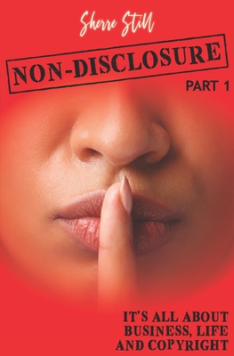Non-Disclosure: It's All About Business Life And Copyright