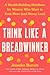 Think Like a Breadwinner: A Wealth-Building Manifesto for Women Who Want to Earn More (and Worry Less)