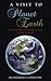 A Visit To Planet Earth: A ...