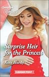 Surprise Heir for the Princess Surprise Heir for the Princess