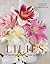 Lilies: Beautiful Varieties...