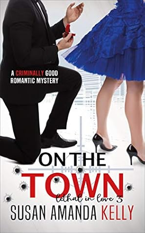 On the Town (Lethal in Love #3)