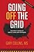 Going Off The Grid: The How...