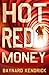Hot Red Money