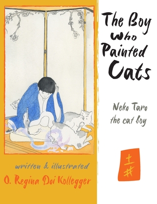 Neko Taro: The Boy Who Painted Cats (Illustrated): Children's Stories from around the World (Children's Stories from Asia)