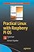 Practical Linux with Raspbe...