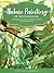 Nature Painting in Watercolor: Learn to paint florals, ferns, trees, and more in colorful, contemporary watercolor (Volume 7) (The Art of, 7)