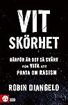 Vit skörhet by Robin DiAngelo