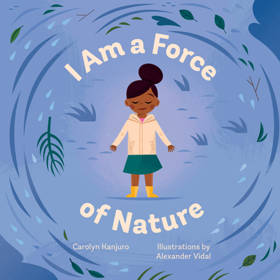 I Am a Force of Nature (Board Book)