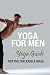 Yoga For Men: Yoga Guide fo...