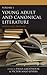 Young Adult and Canonical Literature: Pairing and Teaching, Volume 1