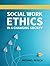 Social Work Ethics in a Changing Society