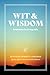 Wit and Wisdom: Inspiration...