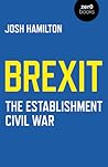 Brexit: The Establishment Civil War