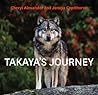 Takaya's Journey by Cheryl  Alexander