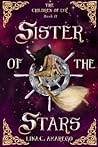 Sister of the Stars by Lina C. Amarego