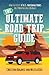 The Ultimate Road Trip Guid...