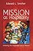 Mission as Hospitality by Edward L Smither