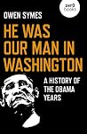 He Was Our Man in...
