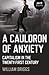 A Cauldron of Anxiety by William Briggs