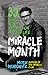 The Miracle Month: 30 Days to a Revolution in Your Life
