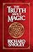 The Truth About Magic