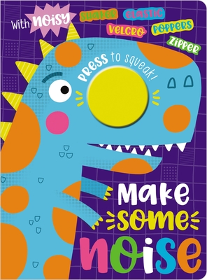 Make Some Noise! (Board Book)