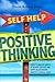 Self Help for Positive Thinking by David Robert Jones