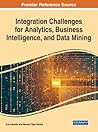 Integration Challenges for Analytics, Business Intelligence, and Data Mining (Advances in Business Information Systems and Analytics)