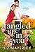 Tangled Up in You