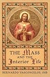 The Mass and The Interior Life by Bernardo Vasconcelos
