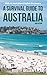 A Survival Guide to Austral...