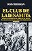 El club de la dinamita. Cómo una bomba en el París fin de siècle fue el detonante de la era del terrorismo moderno (Hitos) (Spanish Edition)