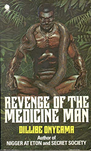 Revenge of the medicine man