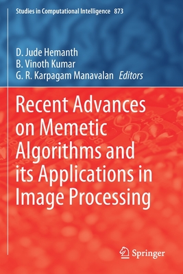 Recent Advances on Memetic Algorithms and its Applications in Image Processing (Studies in Computational Intelligence)