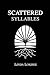 Scattered Syllables