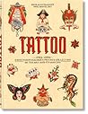 TATTOO. 1730s-1970s. Henk Schiffmacher’s Private Collection (Multilingual Edition)