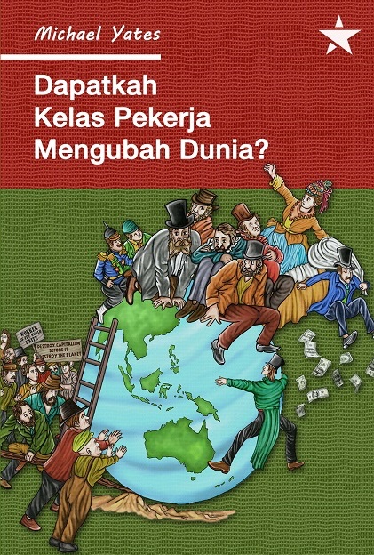 Dapatkah Kelas Pekerja Mengubah Dunia?
