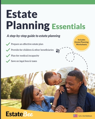 Estate Planning Essentials: A Step-By-Step Guide to Estate Planning.... (Updated 2025 U.S. Edition)