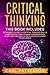 Critical Thinking: This book includes: Beginner's guide and Critical Thinking Skills. Learn Practical tools to Boost Your Brainpower and Adopt Logic ... to Find Effective Solutions to Challenges