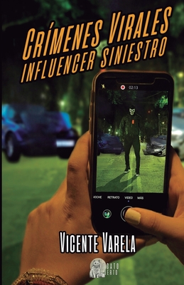 Crímenes Virales Influencer Siniestro