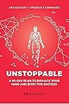 Book cover for Unstoppable: A 90-Day Plan to Biohack Your Mind and Body for Success