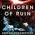 Children of Ruin (Children of Time, #2)