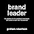 Brand Leader by Graham Robertson
