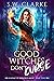 Good Witches Don't Curse (A...