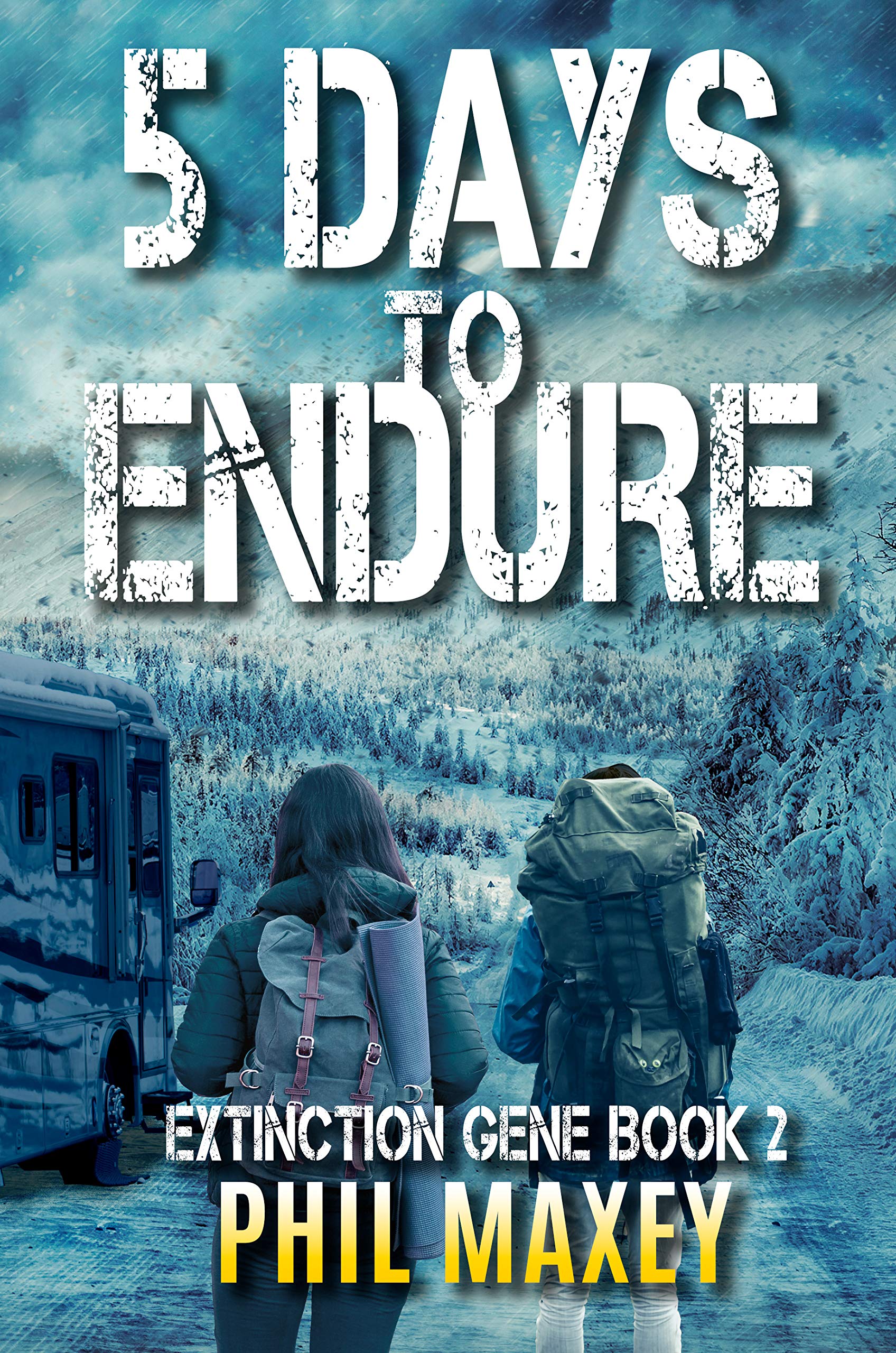 5 Days to Endure (Extinction Gene #2)