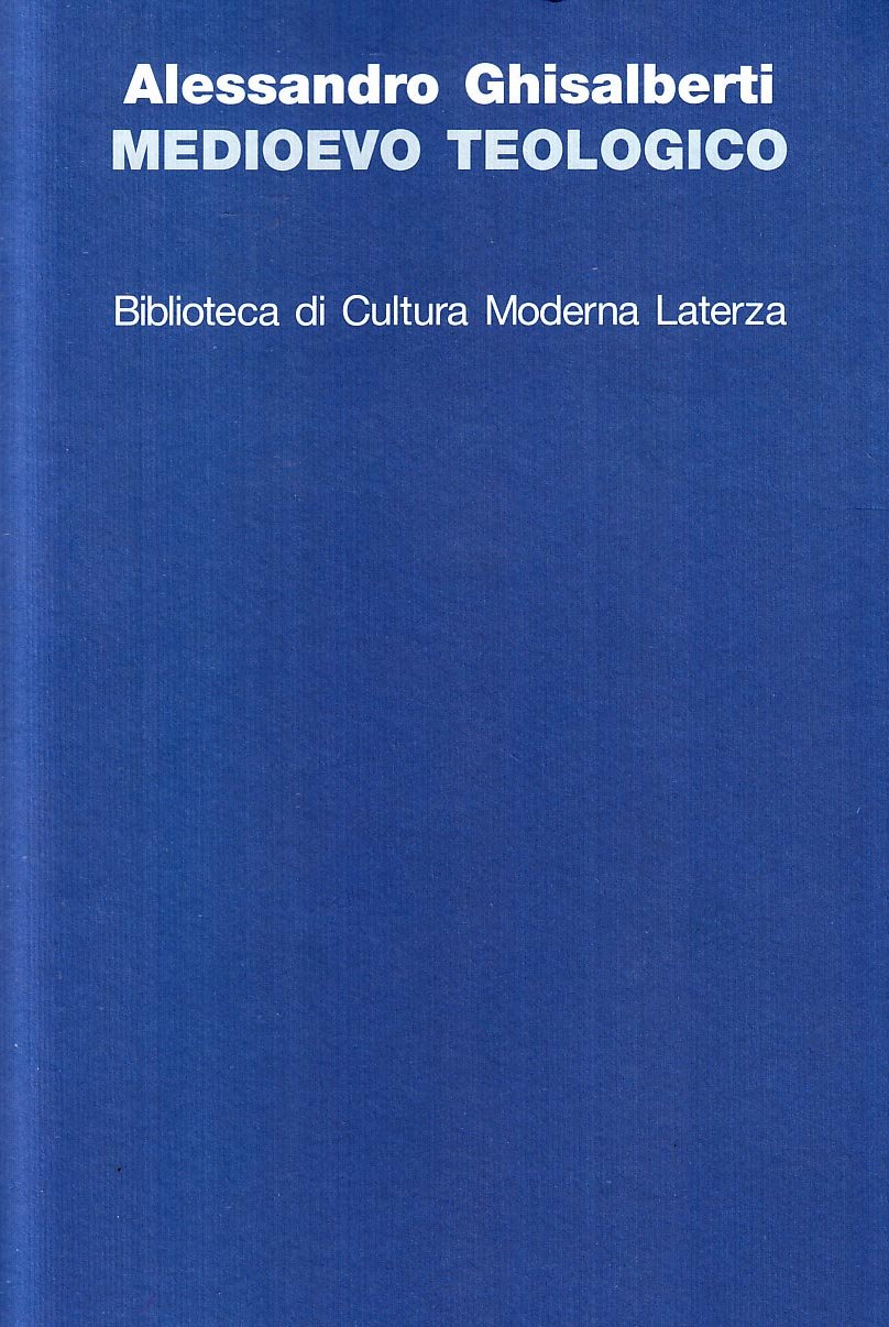 Medioevo teologico: Categorie della teologia razionale nel Medioevo