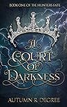 A COURT OF DARKNESS