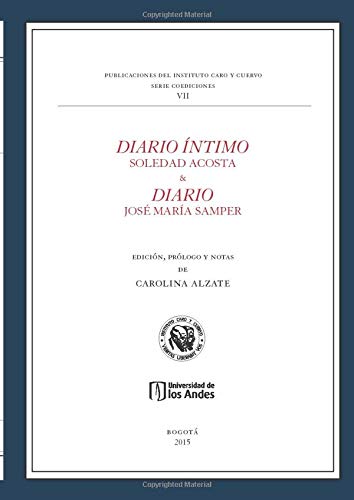 Diario íntimo Soledad Acosta & Diario José María Samper